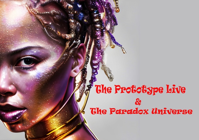 The Prototype Live & the Paradox Universe – “Right Now (I Don’t Wanna Live That Way)” – technical and emotional sensibilities!