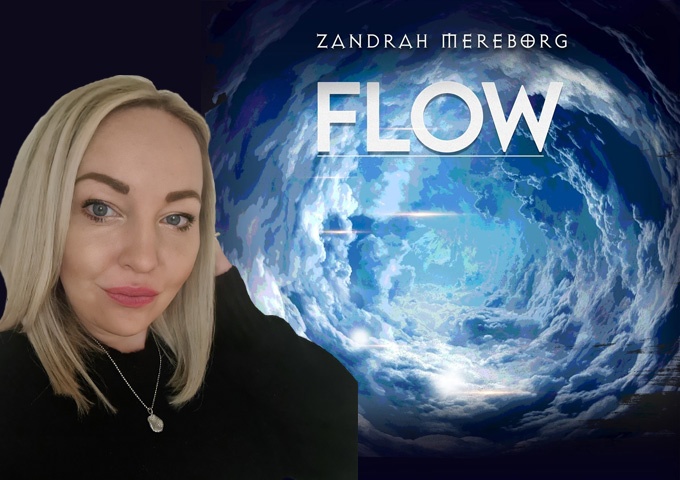 Zandrah Mereborg – “FLOW” – ephemeral waves of feeling smoothly circulate around your ears
