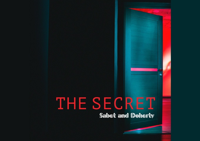 Sabet and Doherty – ‘The Secret’ – a stunning blend of mellifluous vocals and infectious guitar riffs!
