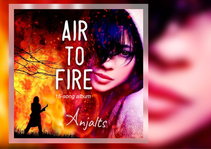 Anjalts – ‘Air to Fire’ captures the rawness and authenticity of her creative process