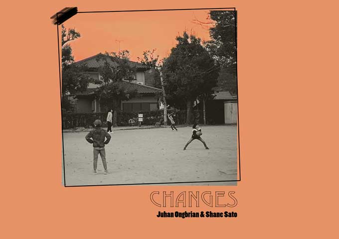 Juhan Ongbrian and Shane Sato Team Up for a Smooth New Track: “Changes”