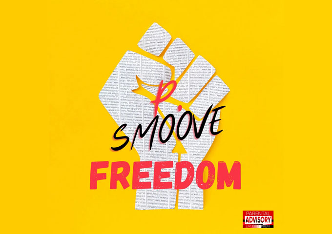 P. Smoove – “Freedom” – a powerful and thought-provoking recording