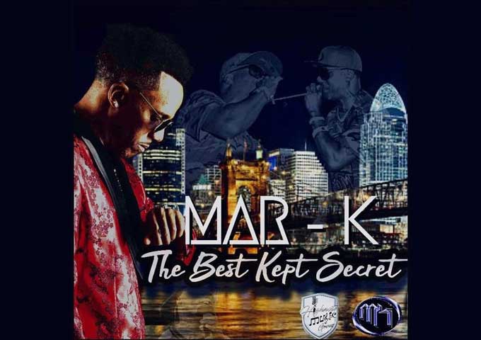 Unveiling ‘The Best Kept Secret’: Mar-K’s New R&B Single with BWJ Records