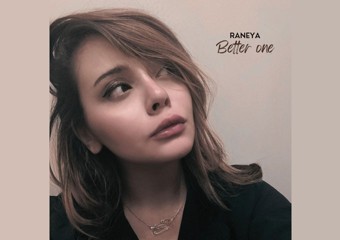 Unpacking the Nuances of Raneya’s ‘Better One’