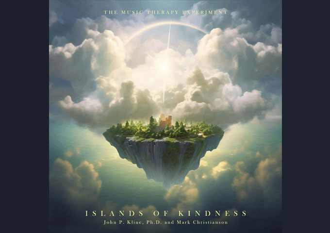 The Music Therapy Experiment’s “Islands of Kindness”: A Musical Voyage of Compassion