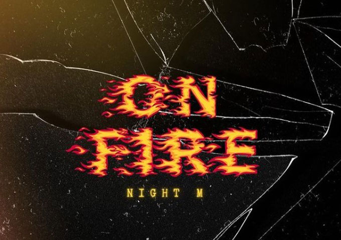 Night M’s Latest Release ‘On Fire’: A Melodic Elegy of Love and Loss