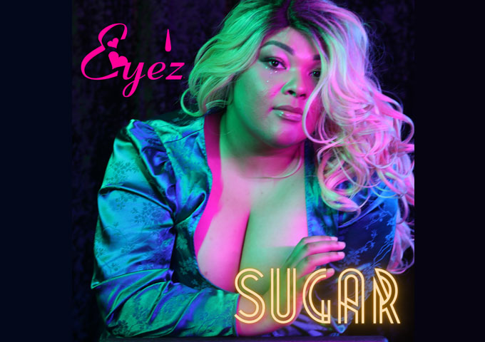 Sweet Sounds Fill the City: Eye’z Releases Latest Single ‘Sugar’