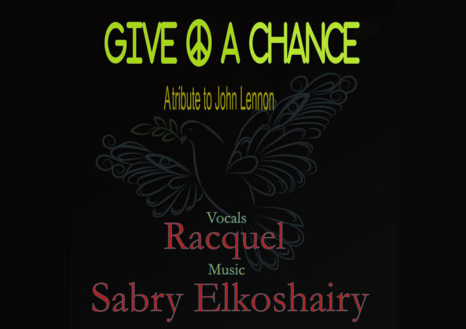 Sabry Elkoshairy’s New Anthem: ‘Give Peace a Chance’ with Racquel Roberts