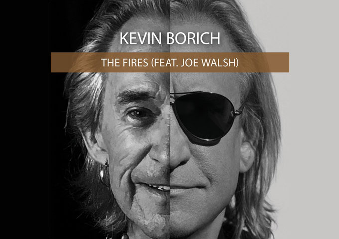 Sizzling Sounds: Kevin Borich and Joe Walsh Heat Up with ‘The Fires’ Single