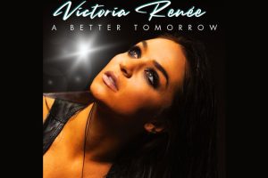 Rediscovering the Magic: Victoria Renee Breathes New Life into ‘A Better Tomorrow’