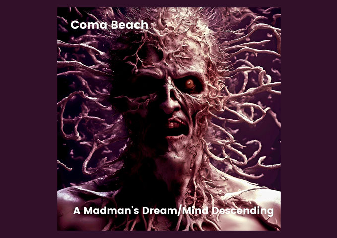 Coma Beach’s ‘A Madman’s Dream/Mind Descending’ EP Delivers Raw Emotion