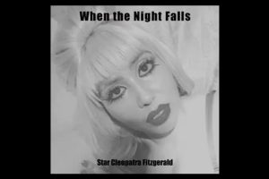 Star Cleopatra Fitzgerald™ Unveils Lead Single “While the Night Falls” from Upcoming Album