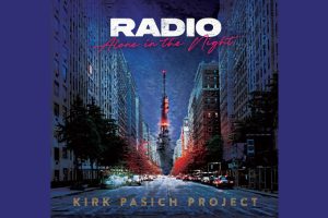 “Radio (Alone in the Night)”: Kirk Pasich Project’s New Rock Opera Concept Album Launches on Blue Élan Records