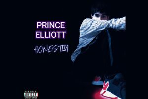 Prince Elliott’s New EP ‘Honestly’ Brings Dynamic Mix of Trap, R&B, and Dark Emo-Rap