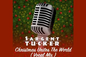 New Music Alert: Sargent Tucker’s Heartfelt Holiday Anthem