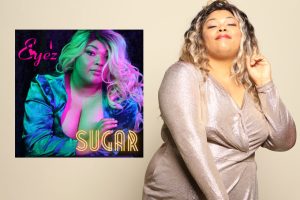 Eye’z – ‘Sugar’: A Sweet Dive Into Unrequited Love