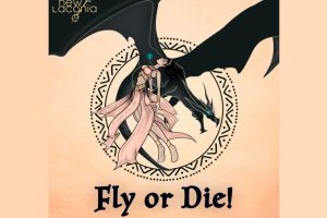 New Laconia — Fly or Die!: a song about pure adrenaline that everyone should feel at least once