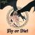 New Laconia — Fly or Die!: a song about pure adrenaline that everyone should feel at least once