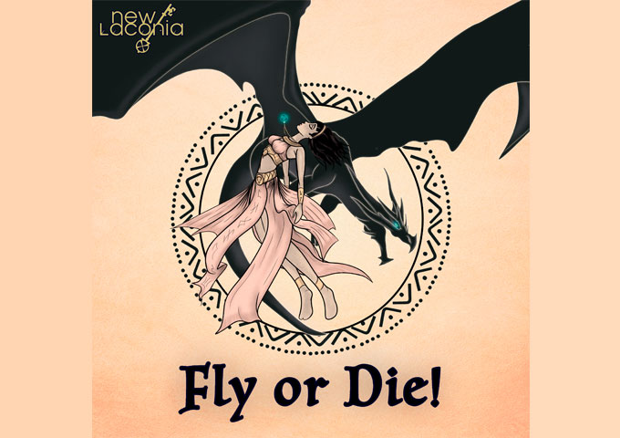 New Laconia — Fly or Die!: a song about pure adrenaline that everyone should feel at least once