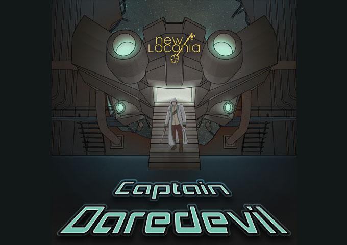 “Captain Daredevil”: New Laconia Returns with Explosive Metal and a New Twist in the Galactic Story