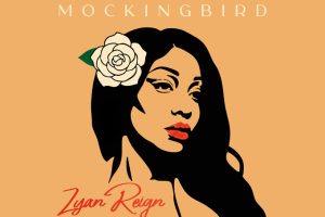 Zyan Reign and “Mockingbird”: When a Voice Refuses to Be Casual
