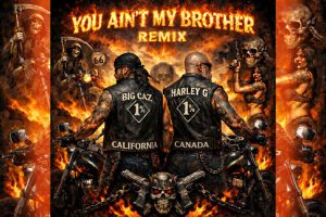 Big Caz, Taase & Harley G Deliver Raw Truth in “You Ain’t My Brother (Remix)”
