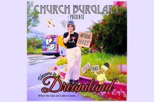 Inside “Welcome to Dreamland”: How Church Burglars Turn Rock Music into Social Mirror and Myth