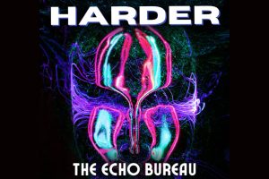 The Echo Bureau Returns with “Harder”: A Defiant Synth-Pop Anthem in the Age of AI