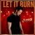 Kunzel Turns Up the Heat With Explosive New Anthem “Let It Burn”
