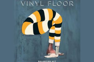 Inside Vinyl Floor’s Balancing Act: A Study in Melody and Mood