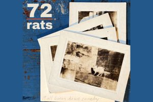 Exhaustion, Friendship and Fire Collide on 72 Rats and ‘it all burns down someday’